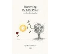 Transerting the Little Prince: An Absurdism Reading