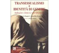 Transessualismo e identità di genere. Indagine clinica e sperimentale