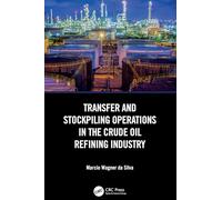 Transfer and Stockpiling Operations in the Crude Oil Refining Industry