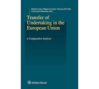 Transfer of Undertaking in the European Union: A Comparative Analysis