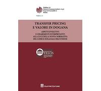 Transfer pricing e valore in dogana