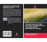 Transferência de Calor de Vapor Condensado em Tubo Horizontal Envolvido em Arame