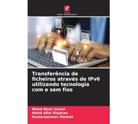 Transferência de ficheiros através de IPv6 utilizando tecnologia com e sem fios