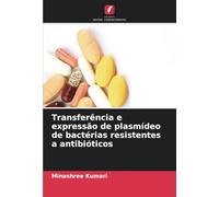 Transferência e expressão de plasmídeo de bactérias resistentes a antibióticos