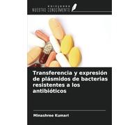Transferencia y expresión de plásmidos de bacterias resistentes a los antibióticos