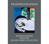 Transfigurations: Modern Masters from the Wexner Family Collection