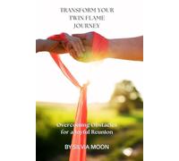 Transform Your Twin Flame Journey: Overcoming Obstacles for a Joyful Reunion