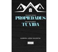 Transforma Propiedades Transfoma Tu Vida
