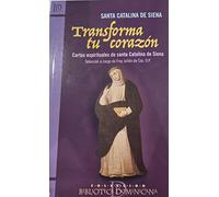 Transforma tu corazón: Cartas espirituales de santa Catalina de Siena: 73