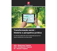 Transformação social - História e perspetiva jurídica: As reformas jurídicas têm sido fundamentais para pôr em causa e transformar as normas sociais