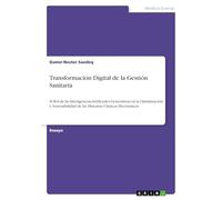 Transformación Digital de la Gestión Sanitaria: El Rol de las Inteligencias Artificiales Generativas en la Optimización y Sostenibilidad de las Historias Clínicas Electrónicas