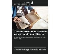 Transformaciones urbanas en un barrio planificado: El caso del proyecto de viviendas Mangabeira en João Pessoa - PB