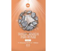 TRANSFORMADA PARA REINAR: TU REALIDAD NO ES TU VERDAD