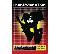 Transformation: A Personal Journey Through the British Transformers Comic ...