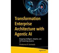 Transformation Enterprise Architecture with Agentic AI: Designing Intelligent, Adaptive, and Self-Governing Systems