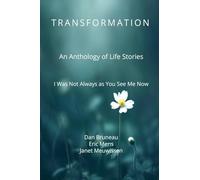 Transformation: I Was Not Always As You See Me Now