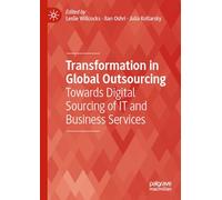 Transformation in Global Outsourcing: Towards Digital Sourcing of It and Business Services