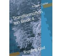 Transformation Inn Book 4: Trusting God