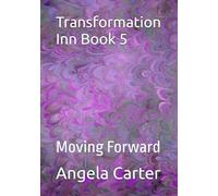 Transformation Inn Book 5: Moving Forward