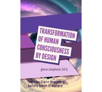 Transformation of Human Consciousness by Design