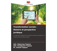 Transformation sociale - Histoire et perspective juridique: Les réformes juridiques ont contribué à remettre en question et à transformer les normes sociétales