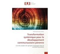 Transformation systémique pour le développement communautaire pérenne: Cas des projets des groupes d’épargne dans le contexte burundais