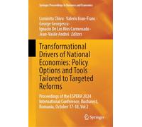 Transformational Drivers of National Economies: Policy Options and Tools Tailored to Targeted Reforms: Proceedings of the ESPERA 2024 International Conference, Bucharest, Romania, October 17-18, Vol 2