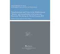Transformations and crisis in the Mediterranean. «Identity» and interculturality in the Levant and Phoenician West during the 5th-2nd centuries BCE
