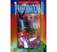 Transformations II: The Glory Spreads