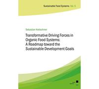 Transformative Driving Forces in Organic Food Systems: A Roadmap toward the Sustainable Development Goals