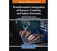 Transformative Integration of Sensors, Controls, and Safety Networks