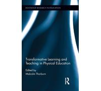 Transformative Learning and Teaching in Physical Education-Copertina rigida