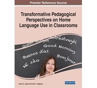 Transformative Pedagogical Perspectives on Home Language Use in Clas (Tascabile)