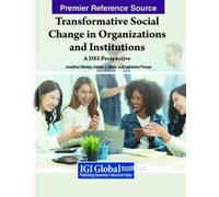 Transformative Social Change in Organizations and Institutions: A DE (Tascabile)