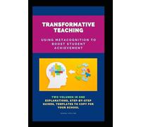 Transformative Teaching: Foundations and Strategies for Metacognitive Learning and the Power of Mistakes