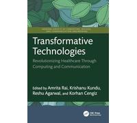 Transformative Technologies: Revolutionizing Healthcare Through Computing and Communication