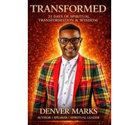 TRANSFORMED: 21 Days of Spiritual Transformation & Wisdom