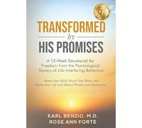 Transformed by His Promises: A 12-Week Devotional for Freedom from the Psychological Slavery of Life-Interfering Behaviors