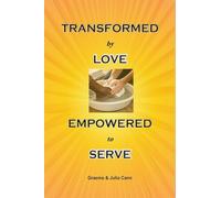 Transformed by Love. Empowered to Serve