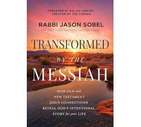 Transformed by the Messiah