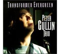 Transformed Evergreen (CD) Peter Gullin