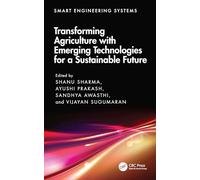 Transforming Agriculture with Emerging Technologies for a Sustainable Future