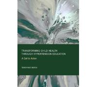 Transforming Child Health Through Hypertension Education: A Call to Action