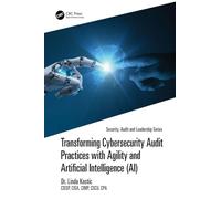 Transforming Cybersecurity Audit Practices with Agility and Artificial Intelligence (AI)