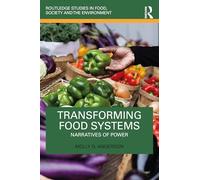 Transforming Food Systems: Narratives of Power