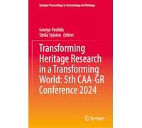 Transforming Heritage Research in a Transforming World: 5th Caa-gr Conference 2024