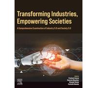 Transforming Industries, Empowering Societies: A Comprehensive Examination of Industry 5.0 and Society 5.0