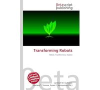 Transforming Robots: Robot, Transformers, Hasbro