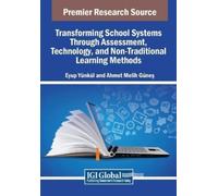 Transforming School Systems Through Assessment, Technology, and Non- (Tascabile)