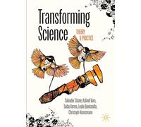 Transforming Science: Theory and Practice